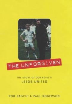 Hardcover Unforgiven - Don Revies Leeds Book