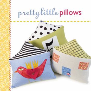 Pretty Little Pillows - Book  of the Pretty Little Series