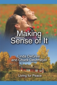 Paperback Making Sense of It: Living for Peace Book