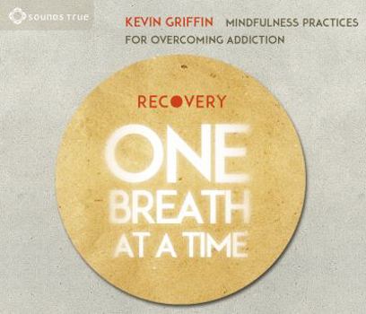 Audio CD Recovery One Breath at a Time: Mindfulness Practices for Overcoming Addiction Book