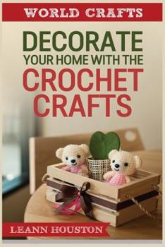 Paperback Decorate Your Home with the Crochet Crafts Book