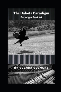 Paperback The Dakota Paradigm: Paradigm Book #6 Book