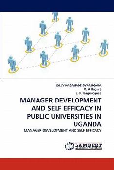 Paperback Manager Development and Self Efficacy in Public Universities in Uganda Book