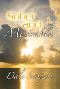 Paperback Sober and Miserable Book