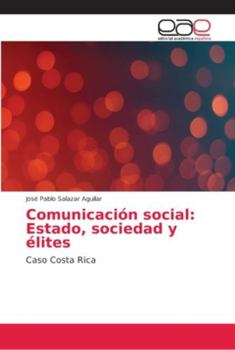 Paperback Comunicación social: Estado, sociedad y élites [Spanish] Book