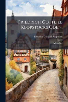 Paperback Friedrich Gottlieb Klopstocks Oden. [German] Book