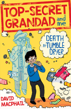 Paperback Top-Secret Grandad and Me: Death by Tumble Dryer Book