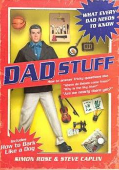 Hardcover Dad Stuff: Shedloads of Ideas for Dads. by Steve Caplin and Simon Rose Book