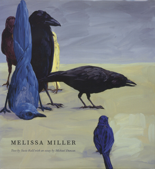 Melissa Miller (M. Georgia Hegarty Dunkerley Series in Contemporary Art) - Book  of the M. Georgia Hegarty Dunkerley Contemporary Art