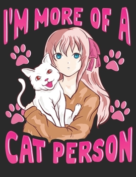 I´m More of a Cat Person: 8,5x11 Blanko Sketch Pad for Anime Manga Kawaii Otaku Drawing Sketching or Doodling – Comic Cartoon Senpai Hentai