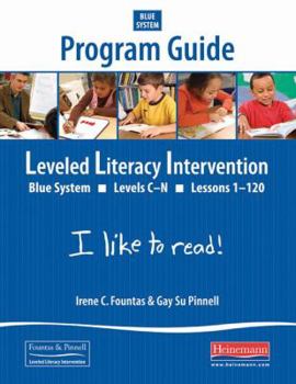 Paperback Fountas & Pinnell Leveled Literacy Intervention (LLI) Blue System Program Guide (2014) Book