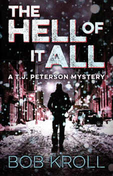 Paperback The Hell of It All: A T.J. Peterson Mystery Book