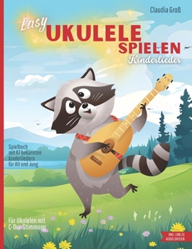 Paperback Easy Ukulele spielen - Kinderlieder: Spielbuch mit beliebten Liedern, mit Noten, Griffen, TAB, Anleitung und Liedtexten Melodie nach Zahlen zupfen, mi [German] Book