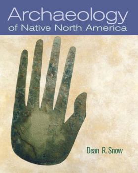 Hardcover Archaeology of Native North America Book