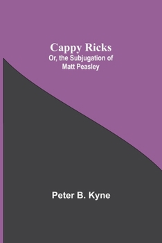 Cappy Ricks: The Subjugation of Matt Peasley