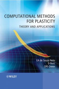 Hardcover Computational Methods for Plasticity: Theory and Applications Book