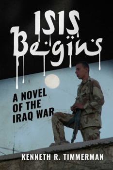 Paperback Isis Begins: A Novel of the Iraq War Book