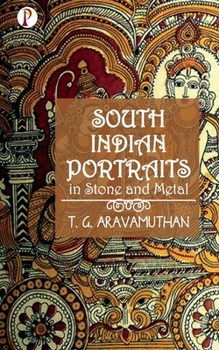 Paperback South Indian Portraits in Stone and Metal Book