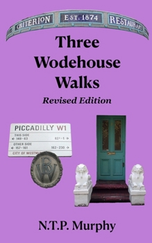 Paperback Three Wodehouse Walks Revised Edition Book