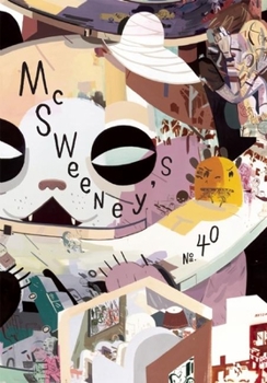 McSweeney's #40 - Book #40 of the McSweeney's Quarterly Concern