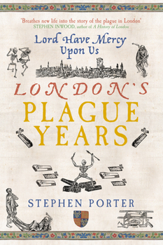 Paperback Lord Have Mercy Upon Us: London's Plague Years Book