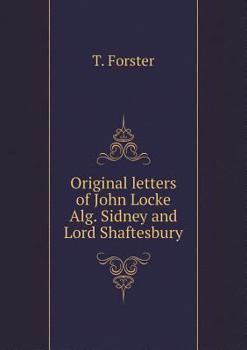 Paperback Original letters of John Locke Alg. Sidney and Lord Shaftesbury Book