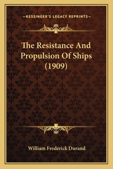 Paperback The Resistance And Propulsion Of Ships (1909) Book