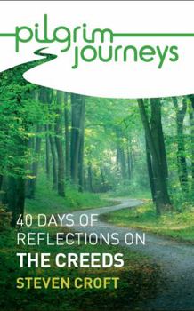 Paperback Pilgrim Journeys: The Creeds Single Copy: 40 Days of Reflections Book