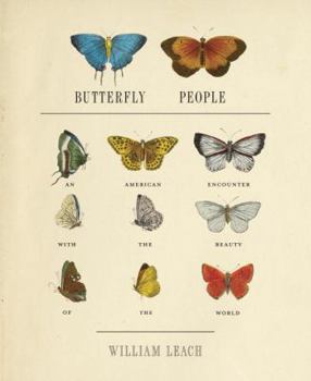 Hardcover Butterfly People: An American Encounter with the Beauty of the World Book