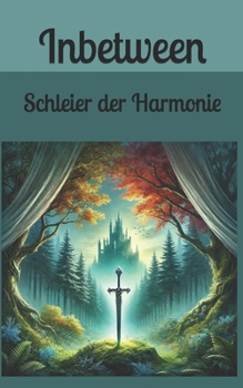 Paperback Inbetween: Schleier der Harmonie [German] Book
