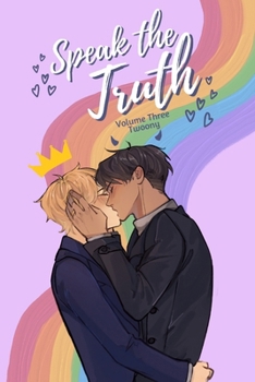 Speak the Truth: Volume Three