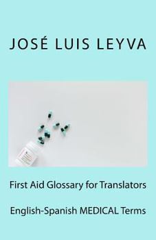 Paperback First Aid Glossary for Translators: English-Spanish Medical Terms Book