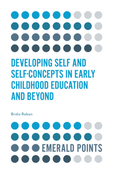 Paperback Developing Self and Self-Concepts in Early Childhood Education and Beyond Book