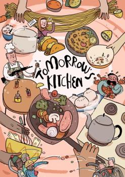 Paperback Tomorrow's Kitchen: A Graphic Novel Cookbook Book