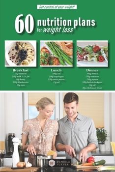 Paperback 60 Nutrition Plans for Weight Loss: Get control of your weight! Book
