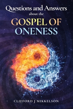 Paperback Questions and Answers About the Gospel of Oneness Book