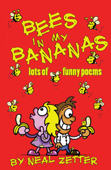 Paperback Bees in My Bananas: Lots of Funny Poems Book
