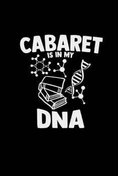 Cabaret is in my DNA: 6x9 CABARET | blank with numbers paper | notebook | notes