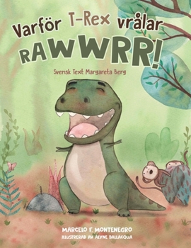 Paperback Varför T-Rex Vrålar Rawwwrr! [Swedish] Book