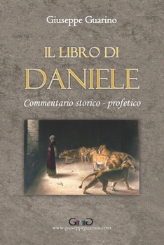 Paperback Il libro di Daniele: Commentario storico - profetico [Italian] Book