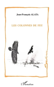 Paperback Les colonnes de feu [French] Book