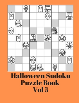 Paperback Halloween Sudoku Puzzle Book Volume 5: Extremely Difficult Sudoku For Advanced Players Book