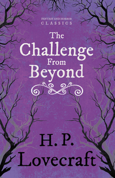 Paperback The Challenge from Beyond (Fantasy and Horror Classics);With a Dedication by George Henry Weiss Book