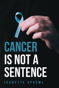 Hardcover Cancer Is Not a Sentence Book