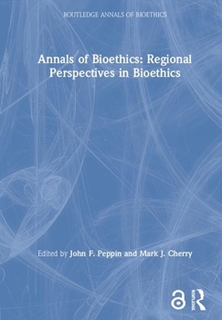 Hardcover Annals of Bioethics: Regional Perspectives in Bioethics Book