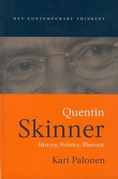 Hardcover Quentin Skinner: History, Politics, Rhetoric Book
