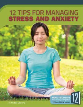 Paperback 12 Tips for Managing Stress and Anxiety Book