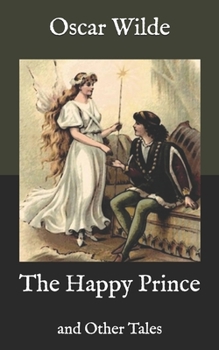 Paperback The Happy Prince: and Other Tales Book