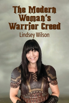 Paperback The Modern Woman's Warrior Creed Book