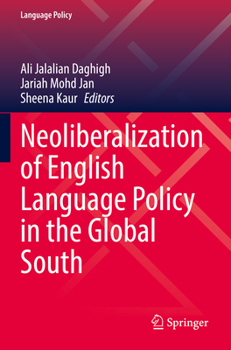 Paperback Neoliberalization of English Language Policy in the Global South Book